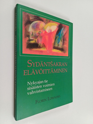 Florin Lowndes : Sydäntsakran elävöittäminen : nykyajan t...