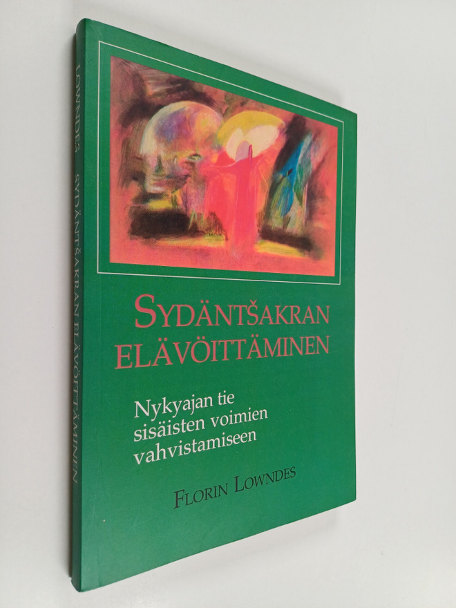 Florin Lowndes : Sydäntsakran elävöittäminen : nykyajan t...