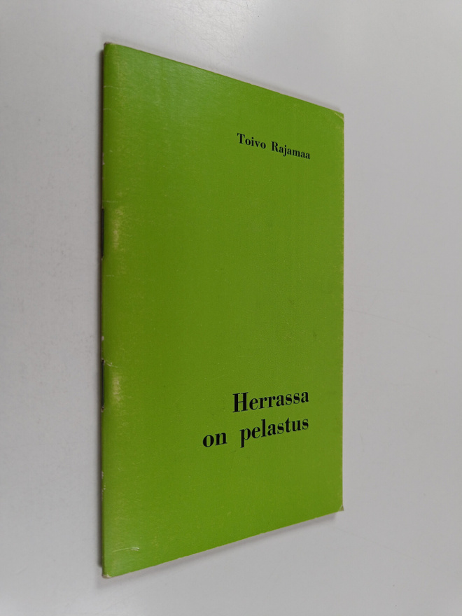 Toivo Rajamaa : Herrassa on pelastus : Sanomaa Joonan kir...