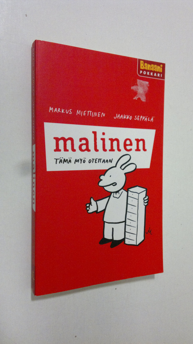 Markus Miettinen : Malinen : Tämä myö otettaan