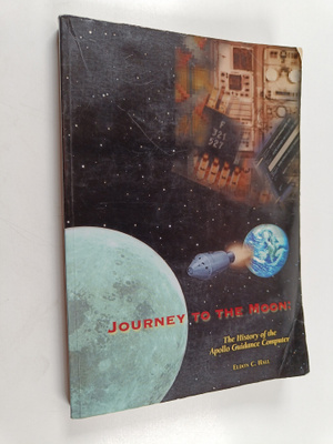 Eldon C. Hall : Journey to the Moon : The History of the ...