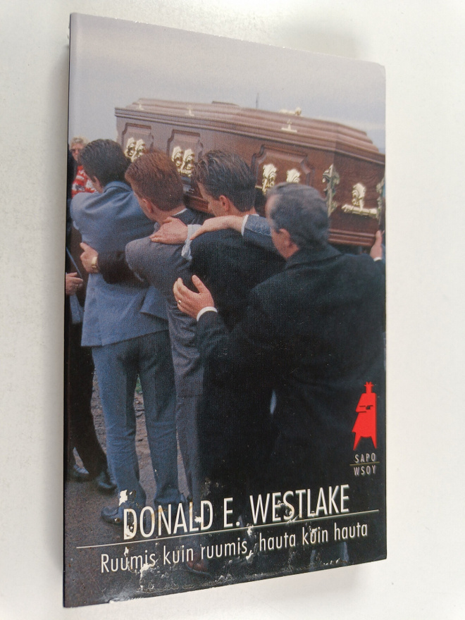 Donald E Westlake : Ruumis kuin ruumis hauta kuin hauta