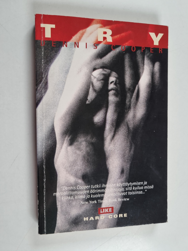 Dennis Cooper : Try