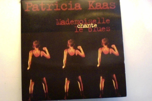 PATRICIA KAAS :: MADEMOISELLE CHANTE LE BLUES :: CDS  1994 !