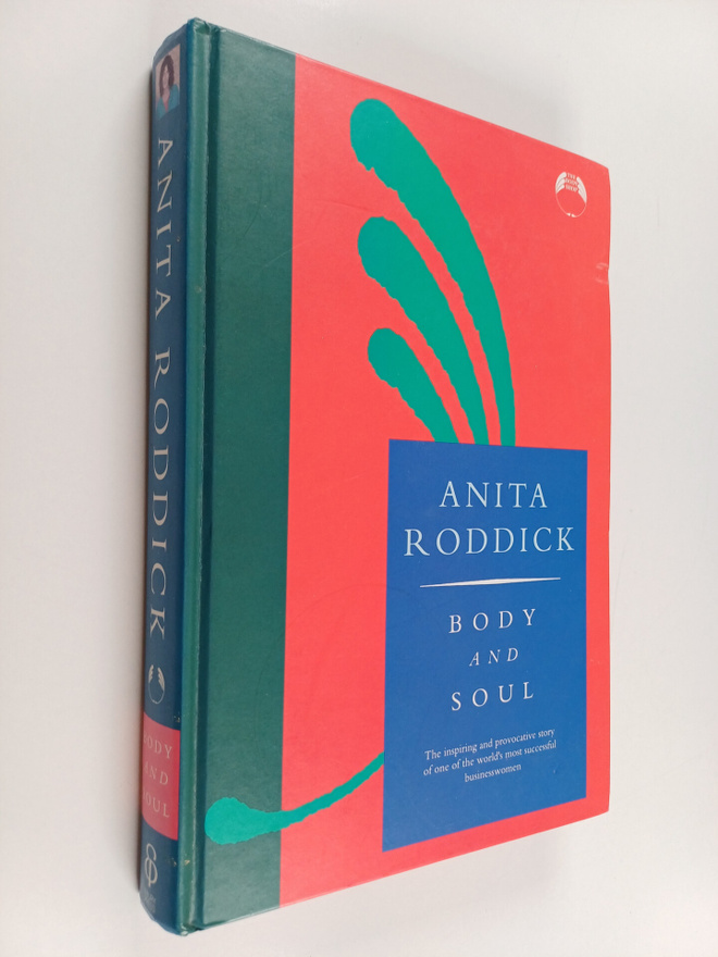 Anita Roddick : Body and soul