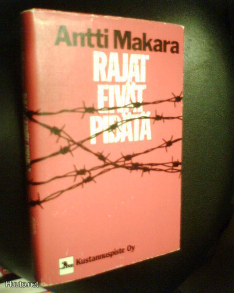 Antti Makara  RAJAT EIVÄT PIDÄTÄ ( 1 p.1983 ) sis. postikulu