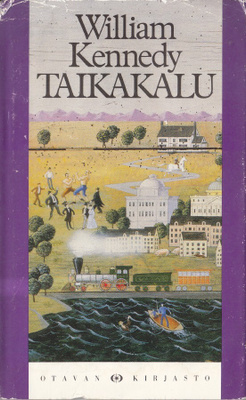 William Kennedy: Taikakalu (sid. Otava 1988)