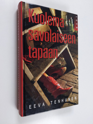 Eeva Tenhunen : Kuolema savolaiseen tapaan : jännitysromaani