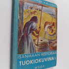 Paavo Kuosmanen : Isänmaan historiaa tuokiokuvina 1 : Suo... - pikkukuva 1