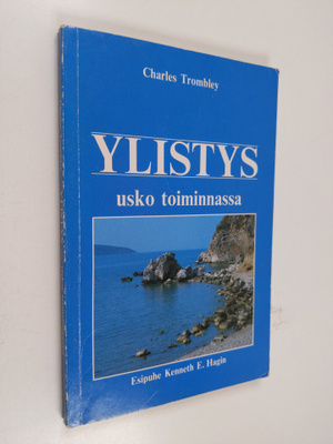 Charles Trombley : Ylistys : usko toiminnassa