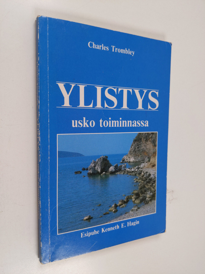 Charles Trombley : Ylistys : usko toiminnassa