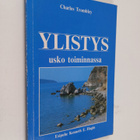 Charles Trombley : Ylistys : usko toiminnassa - pikkukuva 1