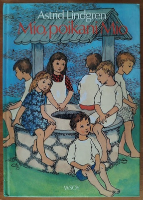 Astrid Lindgren: Mio, poikani Mio