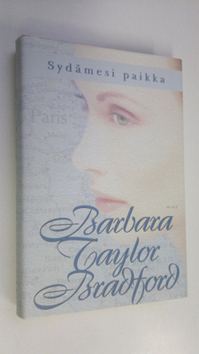 Barbara Taylor Bradford : Sydämesi paikka