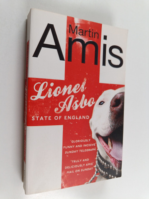 Martin Amis : Lionel Asbo - State of England
