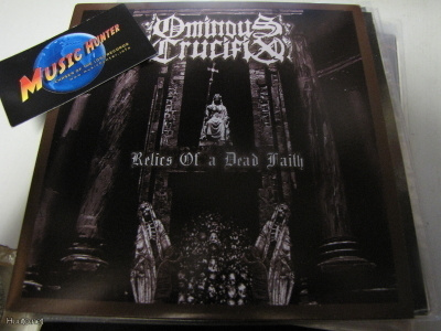 OMINOUS CRUCIFIX - RELICS OF A DEAD FAITH 7'' ex/ex