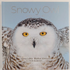 Pertti Koskimies ym. : Snowy Owl - A Year in the Life - pikkukuva 1