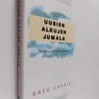 Greg Laurie : Uusien alkujen Jumala : koe Jumalan anteeks... - pikkukuva 1