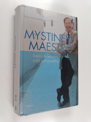 Raine Haikarainen : Mystinen Maestro : Seppo A. Teinosen ...
