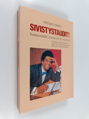 Hassan Osman : Sivistystaudit! : raskasmetallit, hivenain...