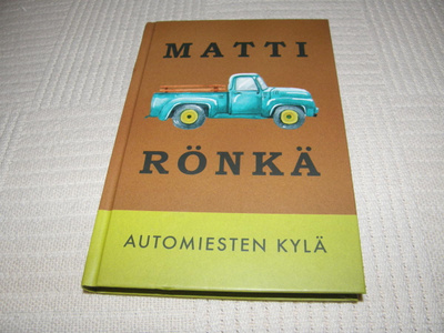 Matti Rönkä Automiesten kylä  -sid