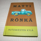 Matti Rönkä Automiesten kylä -sid - pikkukuva 1