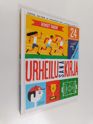 Benoit Tardif : Urheilusanakirja - Tietoa, taitoa ja liik...