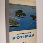 Reino Kalliola : Kotimaa : Suomen maantiedon oppikirja - pikkukuva 1
