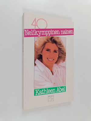 Kathleen Abel : Nelikymppinen nainen