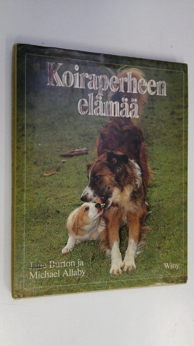 Michael Allaby : Koiraperheen elämää