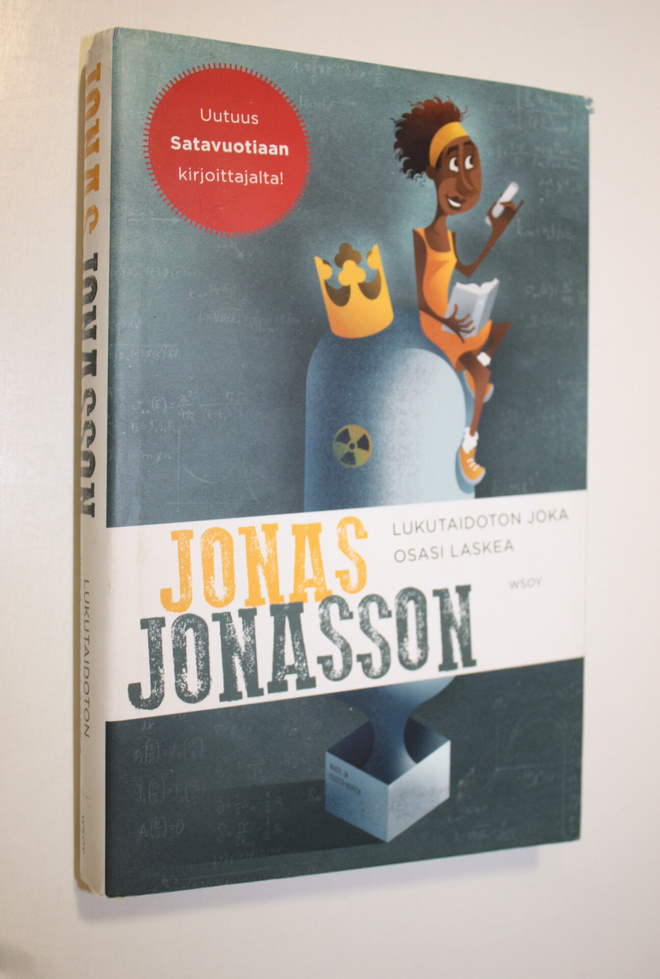 Jonas Jonasson : Lukutaidoton joka osasi laskea