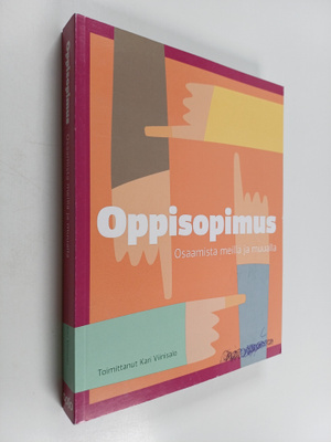 Oppisopimus : osaamista meillä ja muualla