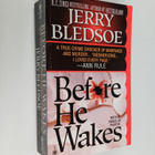 Jerry Bledsoe : Before He Wakes - A True Story of Money, ... - pikkukuva 1