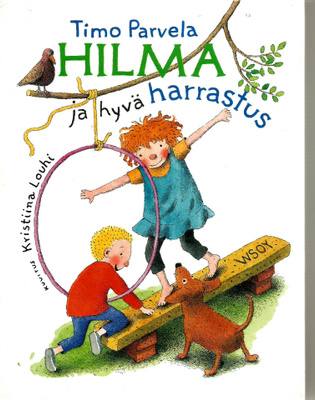 Timo Parvela <> Hilma ja hyvä harrastus