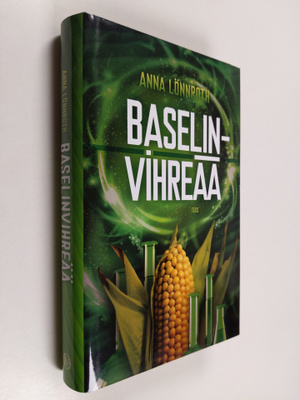 Anna Lönnroth : Baselinvihreää