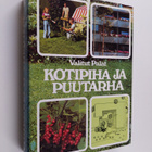 Eeva (toim.) Kalaja : Kotipiha ja puutarha - pikkukuva 1