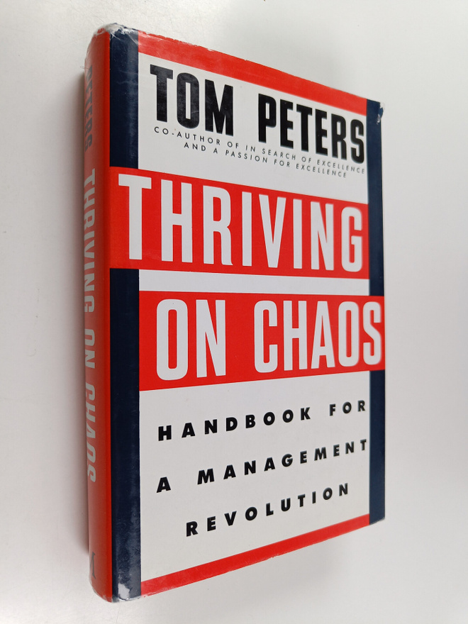 Thomas J. Peters : Thriving on chaos : handbook for a man...