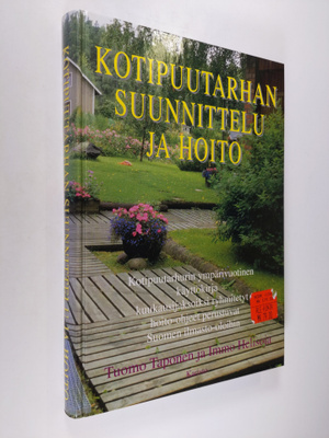 Tuomo Taponen : Kotipuutarhan suunnittelu ja hoito : oike...