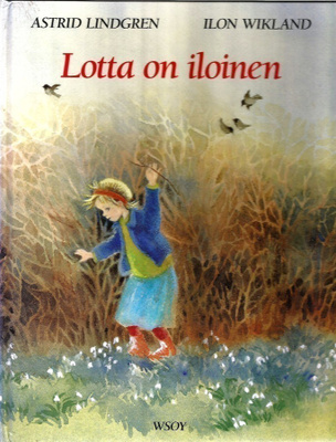 Lotta on iloinen - A. Lindgren