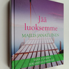 Mailis Janatuinen : Jää luoksemme : sana vuoden jokaisell... - pikkukuva 1