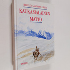 Irmelin Sandman Lilius : Kaukasialainen matto - pikkukuva 1