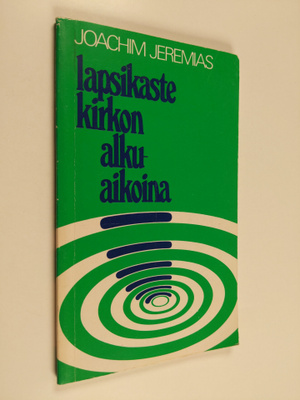 Joachim Jeremias : Lapsikaste kirkon alkuaikoina