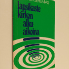 Joachim Jeremias : Lapsikaste kirkon alkuaikoina - pikkukuva 1