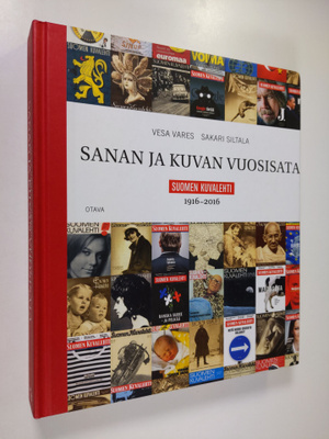 Vesa Vares : Sanan ja kuvan vuosisata : Suomen Kuvalehti ...
