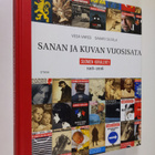 Vesa Vares : Sanan ja kuvan vuosisata : Suomen Kuvalehti ... - pikkukuva 1