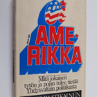 Erkki Raatikainen : Oi Amerikka : mitä jokaisen tytön ja ... - pikkukuva 1