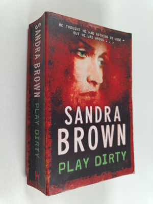 Sandra Brown : Play dirty