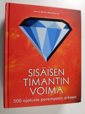 Jenny Belitz-Henrikson : Sisäisen timantin voima : 500 aj...