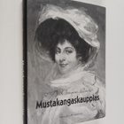Marjo Brunow-Ruola : Mustakangaskauppias - pikkukuva 1