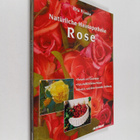Rita Pilaske : Naturliche Hausapotheke - Rose - Botanik u... - pikkukuva 1